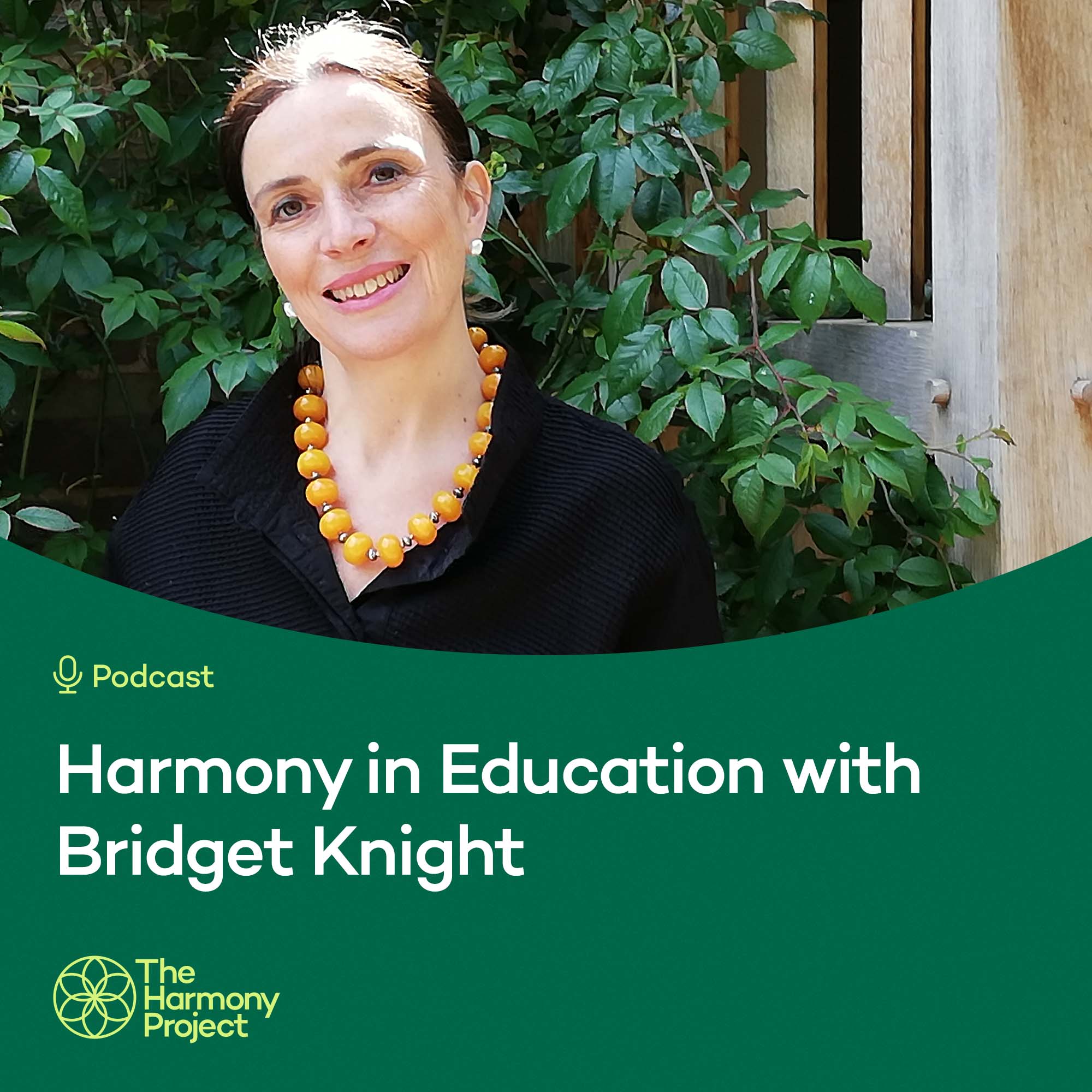 Harmony in Education with Bridget Knight